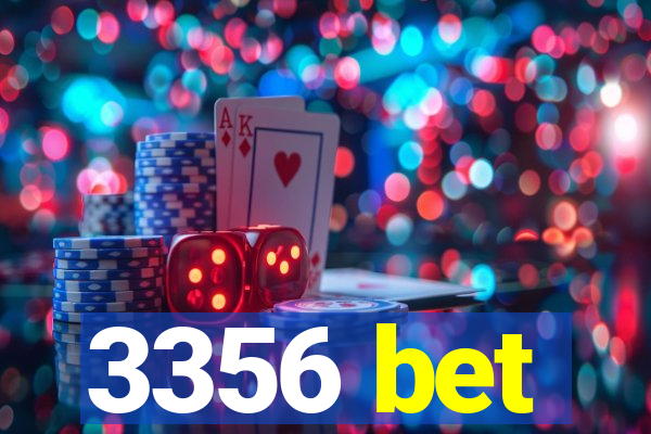 3356 bet